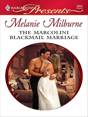 The Marcolini Blackmail Marriage (The Marcolini Men Book 1)
