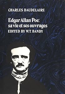 Edgar Allan Poe: sa vie et ses ouvrages (University of Toronto Romance Series)