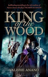 King of the Wood by Valerie Anand