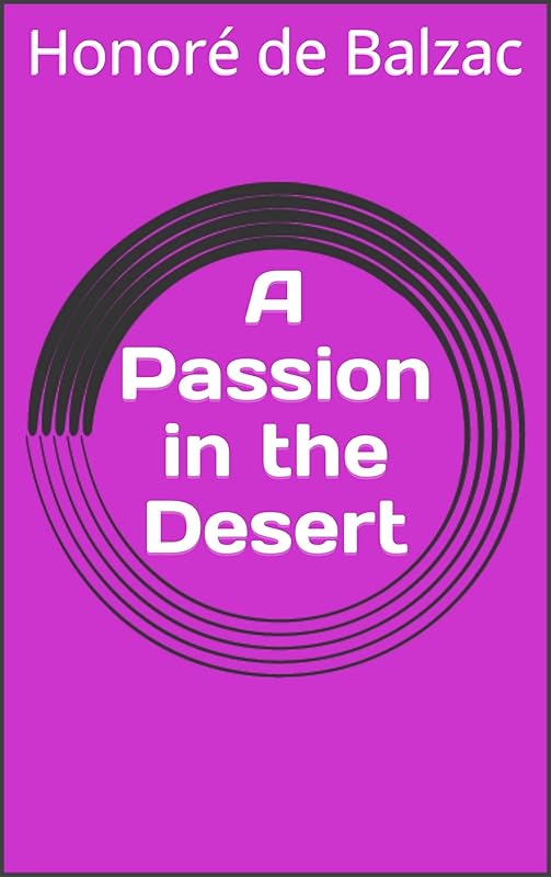 A Passion in the Desert by Honoré de Balzac