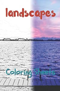 Landscape Coloring Sheets: 30 landscape drawings,coloring sheets adults relaxation, coloring book for kids, for girls, volume 12