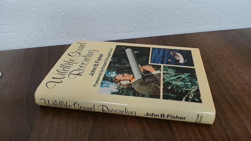 Wildlife sound recording by John B Fisher