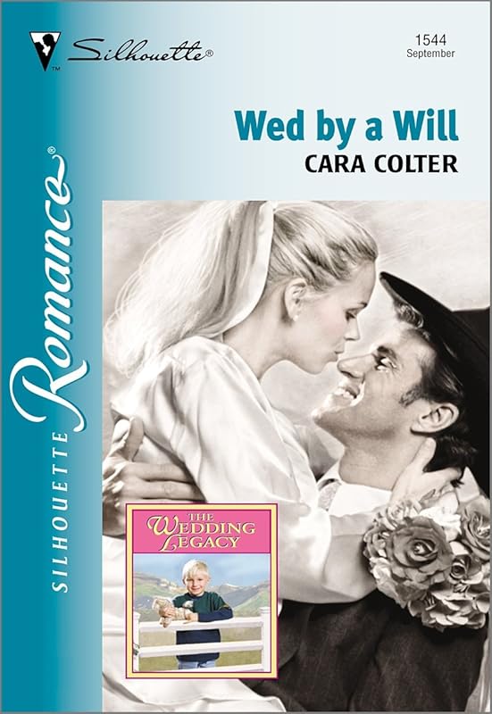WED BY A WILL: A Single Dad Romance by Cara Colter