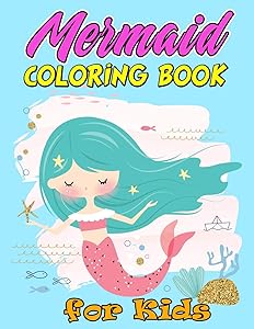 Mermaid Coloring Book for Kids: Gorgeous and Beautiful Mermaid Coloring Pages, Mermaid Coloring, Kids Coloring Book