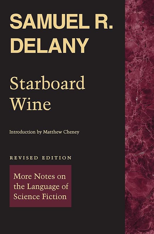 Starboard Wine: More Notes on the Language of Science Fiction by Samuel R. Delany