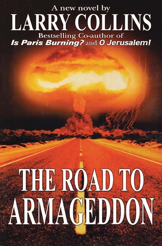 The Road to Armageddon: A Biblical Understanding of Prophecy and End-Time Events by Larry Collins