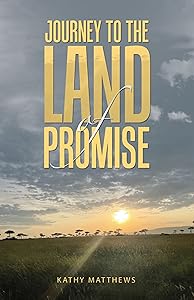 Journey to the Land of Promise