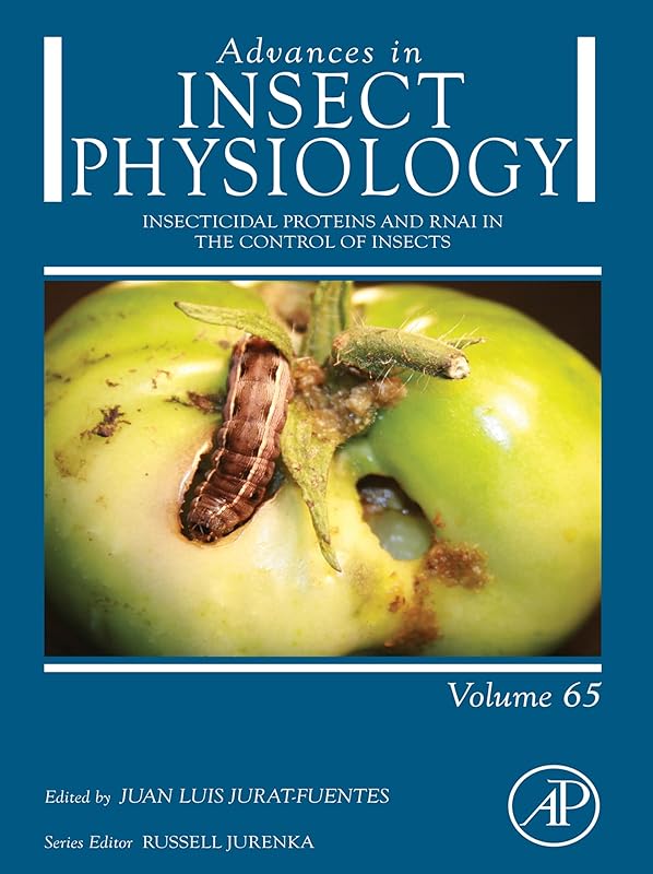 Insecticidal Proteins and RNAi in the Control of Insects (Advances in Insect Physiology) by unknown author