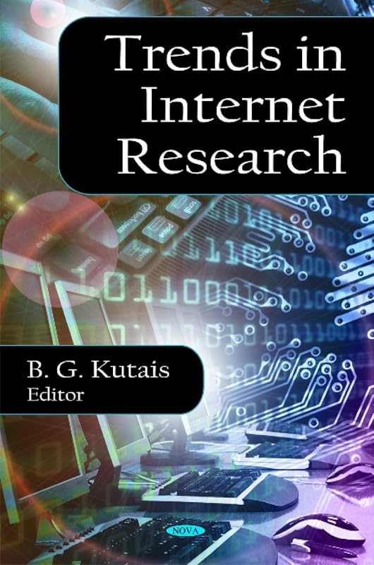 Trends In Internet Research by B. G. Kutais
