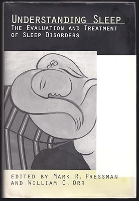 Understanding Sleep: The Evaluation and Treatment of Sleep Disorders (Application and Practice in Health Psychology)
