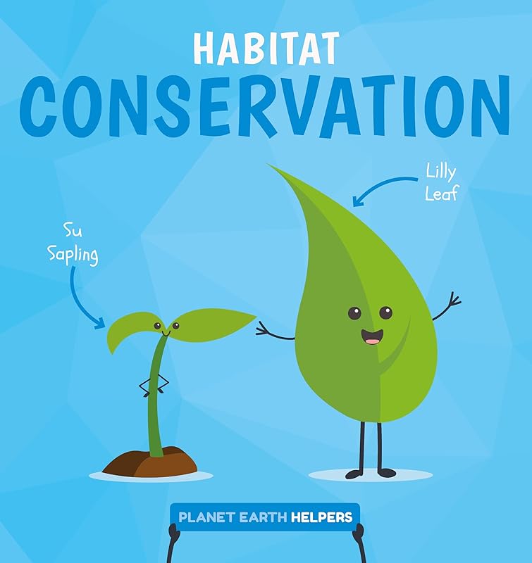 Habitat Conservation (Planet Earth Helpers) by Harriet Brundle