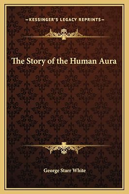 The Story of the Human Aura
