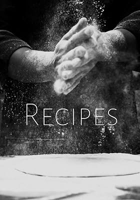 Recipes: 150 of your Favorite Recipes (Blank Recipe Keeper)