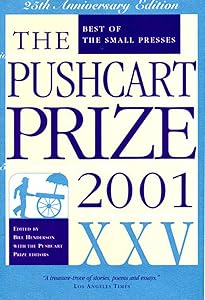 The Pushcart Prize XXV: Best of the Small Presses, 2001 Edition