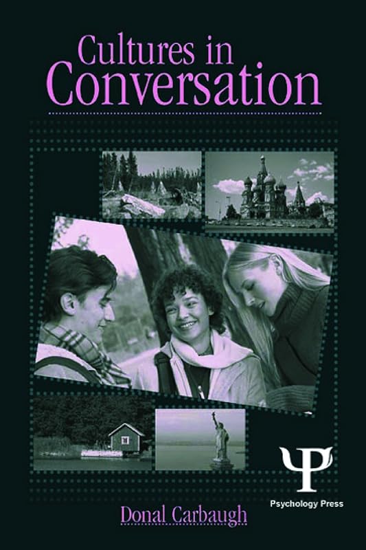 Cultures in Conversation (ISSN) by Donal Carbaugh