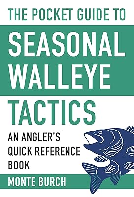 The Pocket Guide to Seasonal Walleye Tactics: An Angler's Quick Reference Book (Skyhorse Pocket Guides)