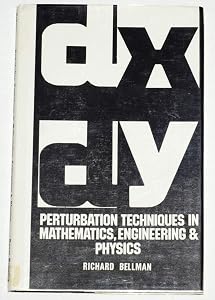 Perturbation techniques in mathematics, physics, and engineering
