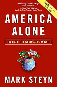 America Alone: The End of the World as We Know It by Mark Steyn