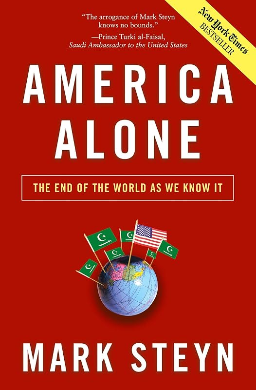America Alone: The End of the World as We Know It by Mark Steyn