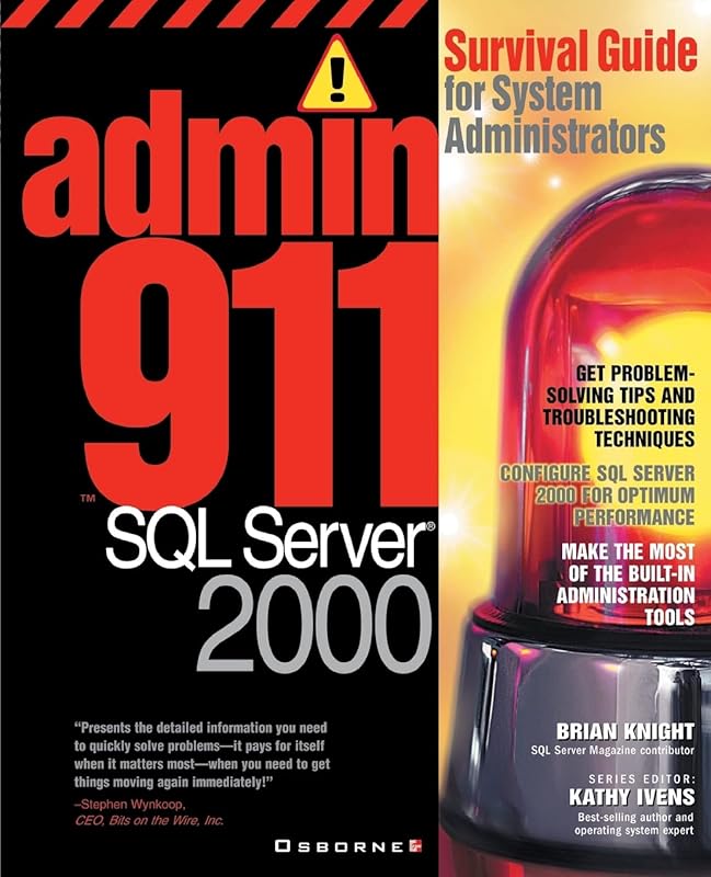 Admin911: SQL Server 2000 by Brian Knight