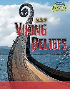 All About Viking Beliefs (Raintree Fusion: Fusion: History)