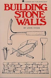 Building Stone Walls by John Vivian