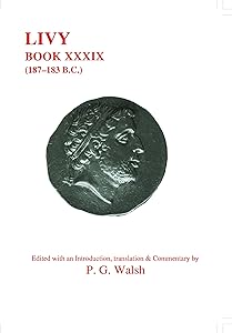 Livy: Book XXXIX (Aris & Phillips Classical Texts) (Latin Edition)