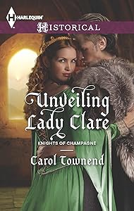 Unveiling Lady Clare (Knights of Champagne Book 2)