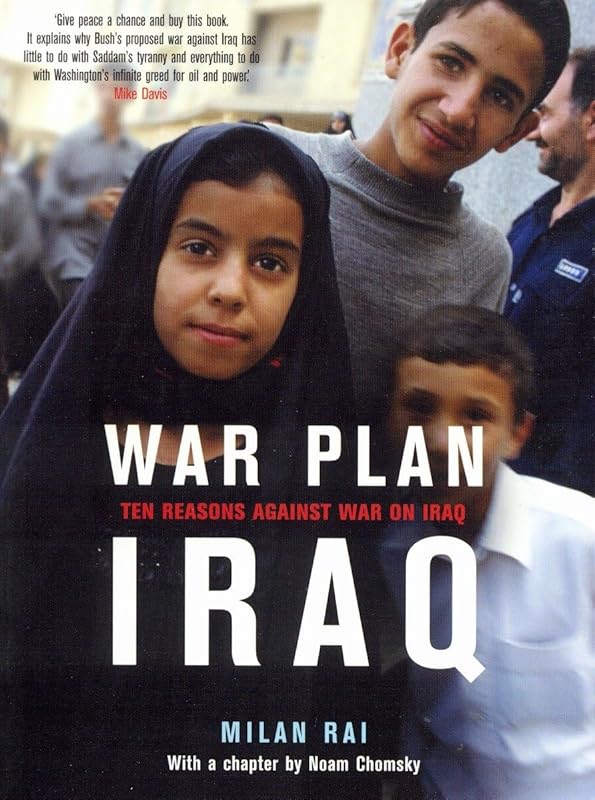 War Plan Iraq: Ten Reasons Against War with Iraq by Milan Rai