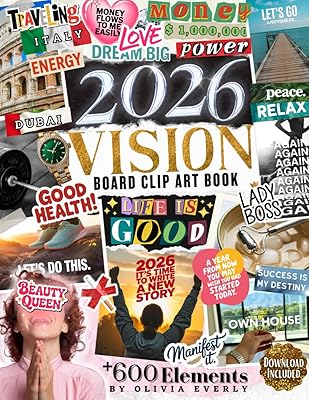 2026 Vision Board Clip Art Book: 600+ Extensive Collection of Powerful Pictures, Quotes, Words, and Affirmations to Create Dream Boards for Women & Men (2026 vision board supplies)