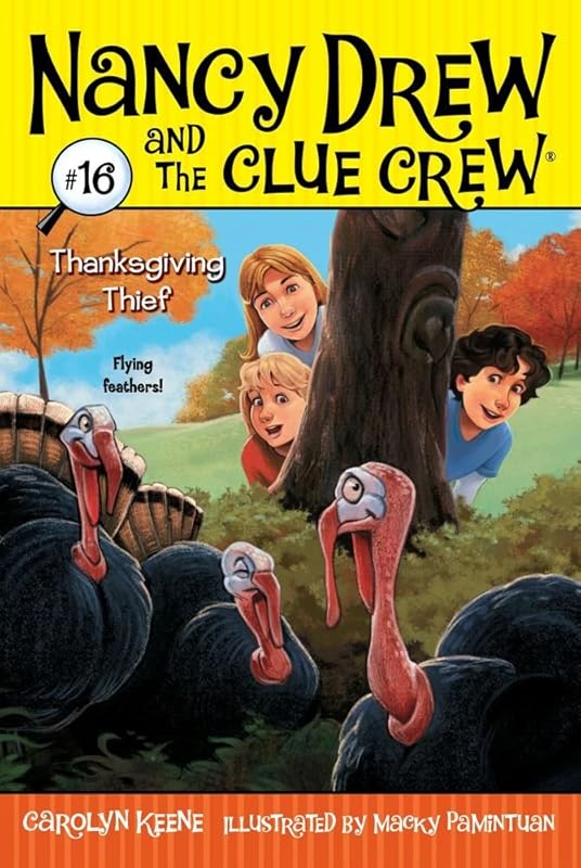 Thanksgiving Thief (Nancy Drew and the Clue Crew Book 16) by Carolyn Keene
