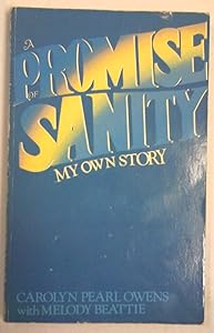 A promise of sanity by Carolyn Pearl Owens
