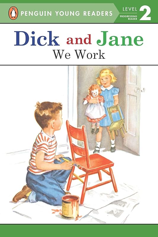 We Work (Dick and Jane) by Penguin Young Readers