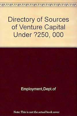 A directory of sources of venture capital under £250,000