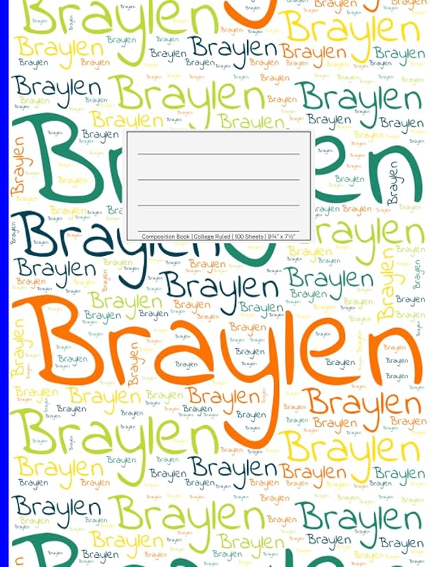 Braylen: College Ruled Composition Book, 200 pages, size 7.44" x 9.69", white paper with light grey lines, Soft white cover filled with wordcloud made ... colors and directions and a blue spline by NWF Publishing