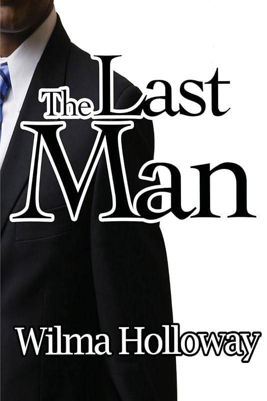 The Last Man by Wilma Holloway