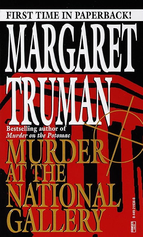 Murder at the National Gallery: A Capital Crimes Novel by Margaret Truman