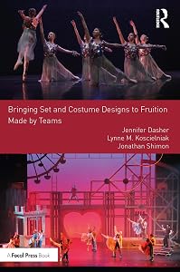 Bringing Set and Costume Designs to Fruition: Made by Teams by Jennifer Dasher