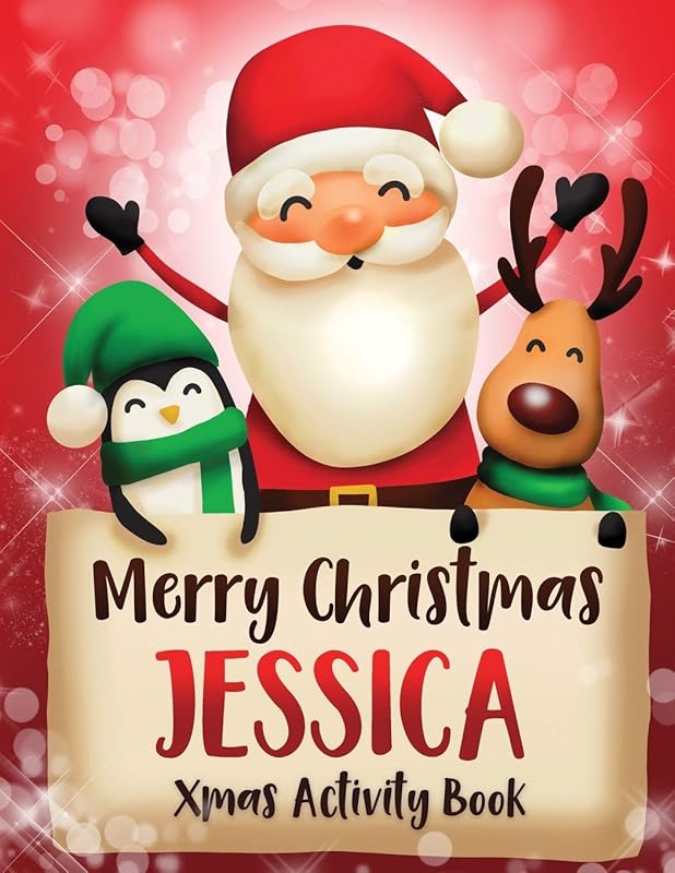 Merry Christmas Jessica: Fun Xmas Activity Book, Personalized for Children, perfect Christmas gift idea by Whimsical Journals
