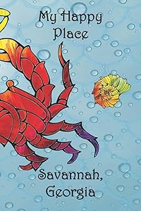 My Happy Place: Savannah, Georgia