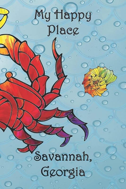 My Happy Place: Savannah, Georgia by Lynette Cullen