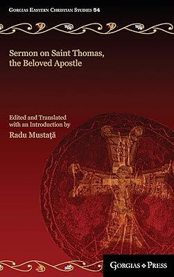 Sermon on Saint Thomas, the Beloved Apostle: A Syriac Catholic Panegyric from Seventeenth Century Malabar (54)