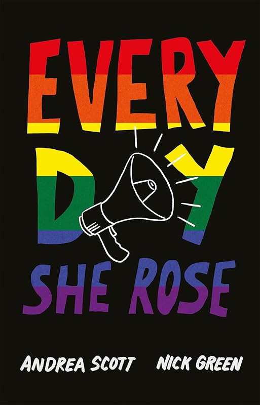Every Day She Rose by Andrea Scott