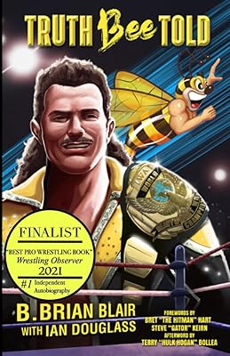 Truth Bee Told: The Autobiography of B. Brian Blair