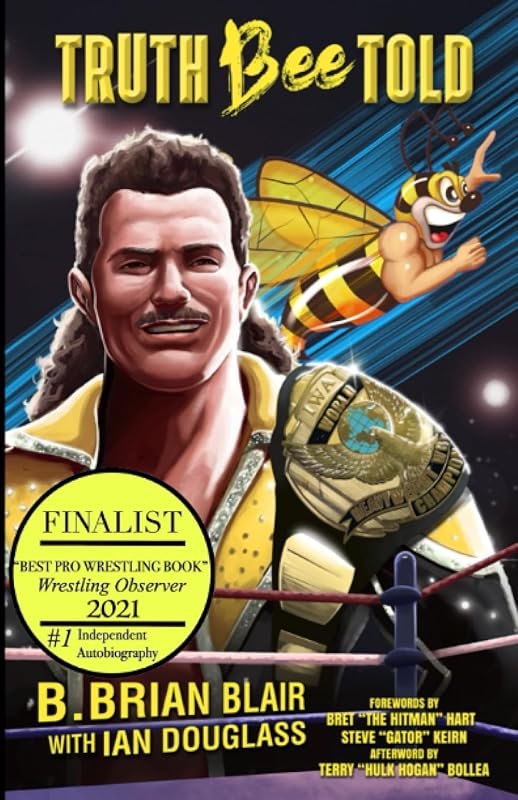 Truth Bee Told: The Autobiography of B. Brian Blair by Brian Blair
