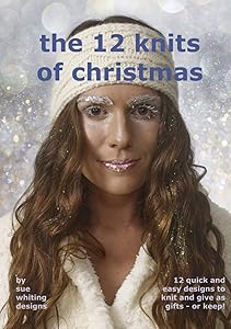 the 12 knits of christmas by sue whiting designs