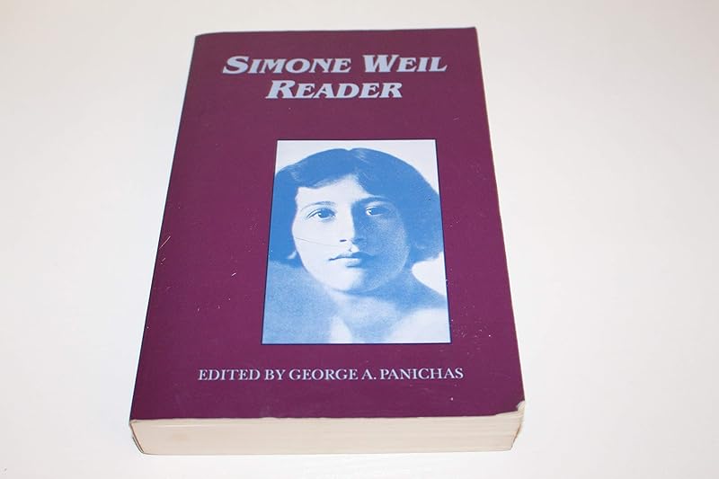 The Simone Weil Reader by Simone Weil