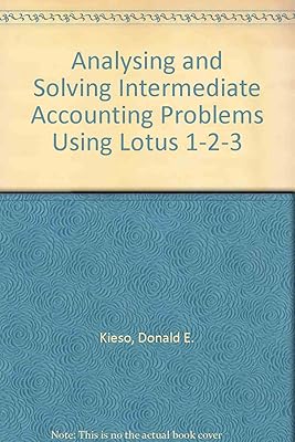 Intermediate Accounting, Problems Lotus 3.5 Inch D
