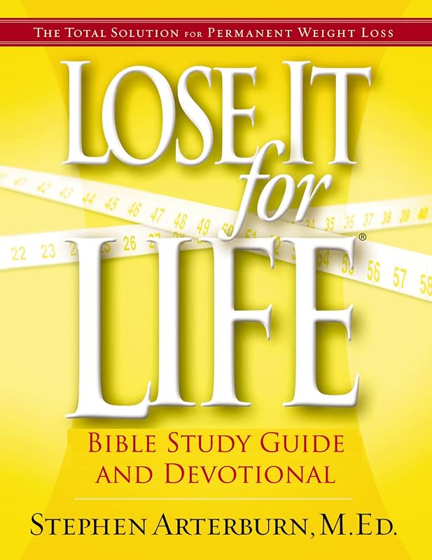 Lose It For Life: Bible Study Guide and Devotional, Volume 2 by Stephen Arterburn