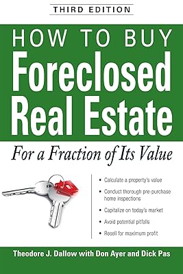 How to Buy Foreclosed Real Estate: For a Fraction of Its Value